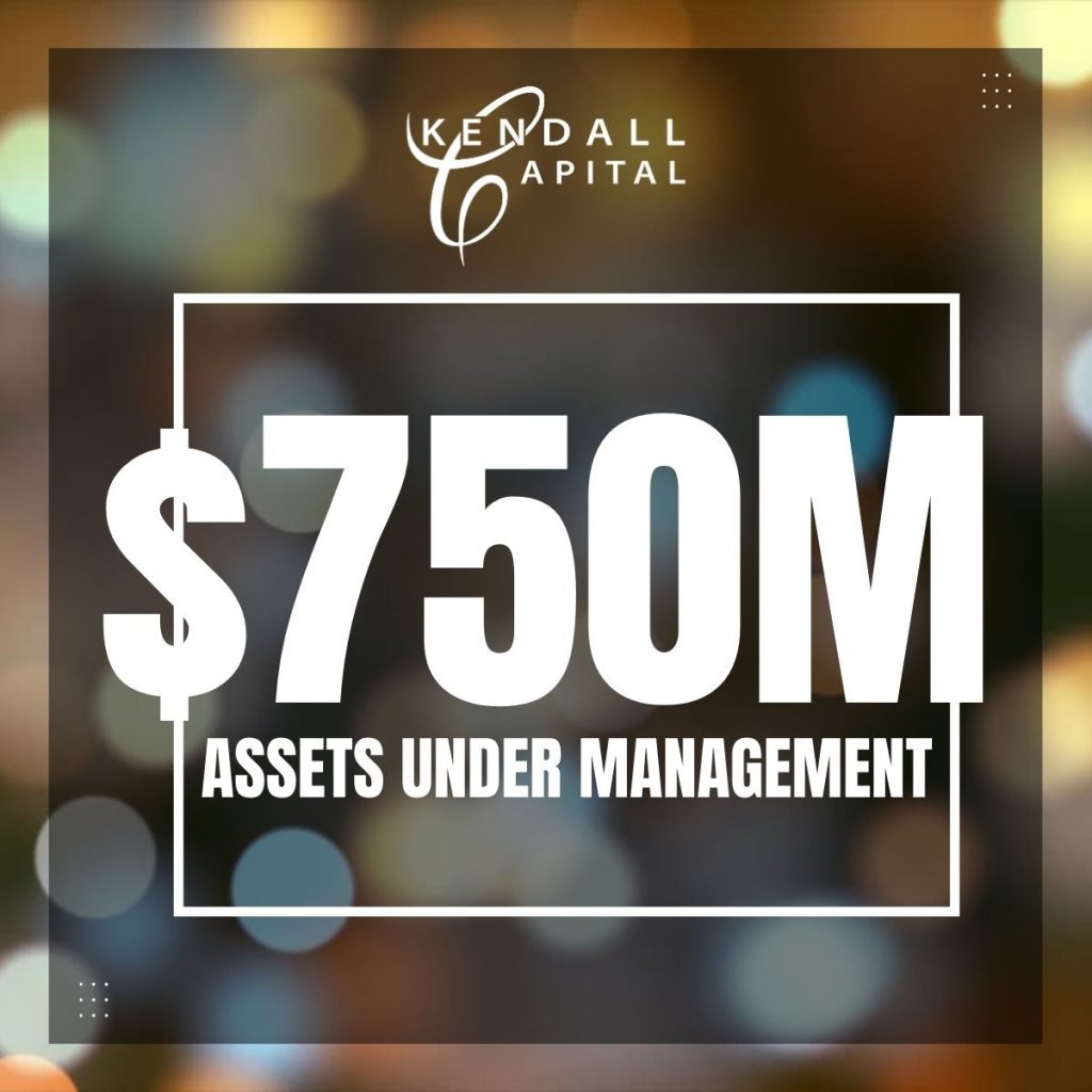 Kendall Capital Surpasses $750 Million in Assets Under Management